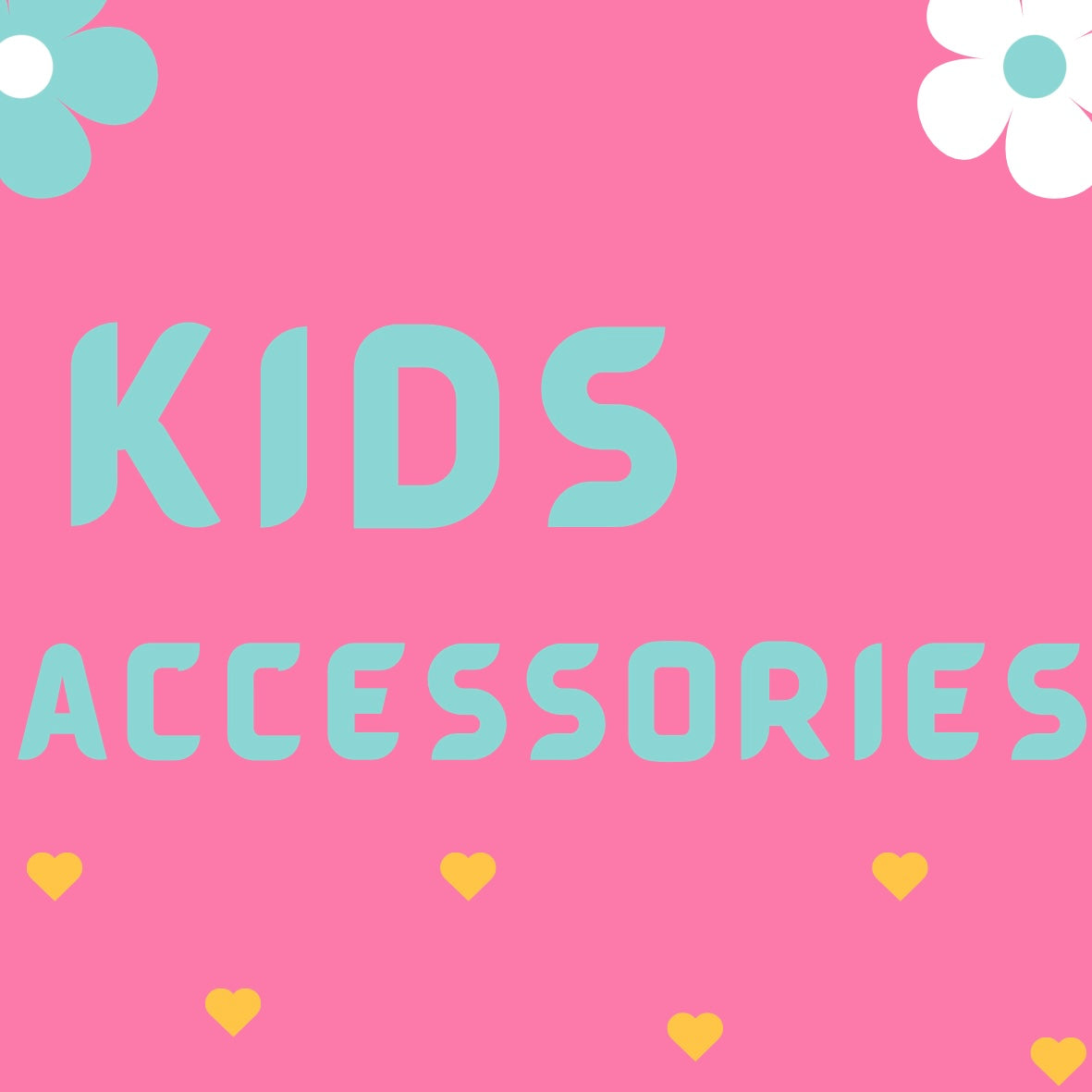 Kids accessories